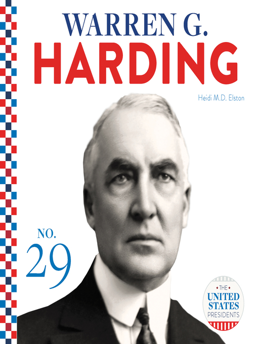 Title details for Warren G. Harding by Heidi M.D. Elston - Available
